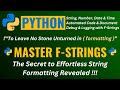 MASTER PYTHON f-STRINGS 👍 Ultimate Guide👌to Modern String FORMATTING in Python | f-Strings in Python