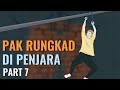 PAK RUNGKAD DI PENJARA PART 7 - Animasi Sekolah