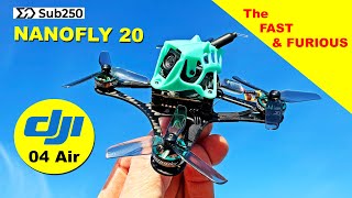 Fast! Sub250 NanoFly20 FPV Drone with DJI 04 Air