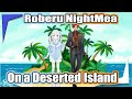 Roberu NightMea wouldn't mind going to a deserted island together【Holostars EngSub】