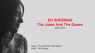 The Joker And The Queen Song with Lyrics | Ed Sheeran