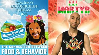 Ep. 65 - Eating for Sanity: How Diet Influences Behavior with Guest Eli Martyr