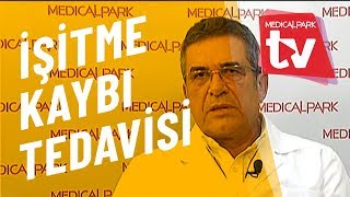 İşitme Kaybı Tedavisi   Medical Park   TV