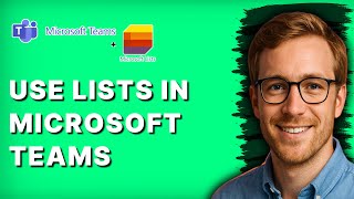 How to Use Lists in Microsoft Teams [2026 Full Guide]
