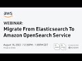 Amazon OpenSearch Migration Webinar - Presented by Kaizen