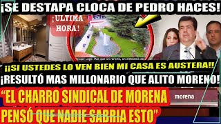 ¡SE DESCUBRE LA VERDAD DE COMO VIVIA EL CHARRO SINDICAL PEDRO HACES!