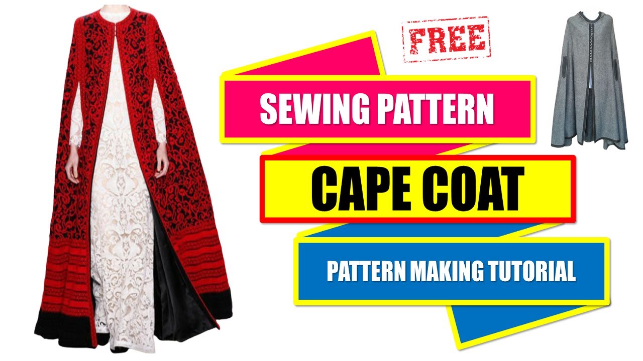 Sewing Pattern Cape Coat Pattern Making Tutorial Youtube