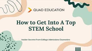How to Get Into a Top STEM Program (STEM Experts Explain)