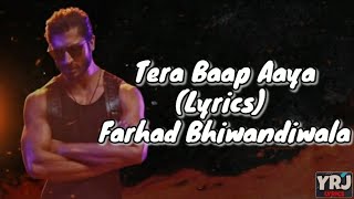 Tera Baap Aaya ( Lyrics) - Commando 3| Vidyut Jammwal | Farhad Bhiwandiwala | Vikram Montrose