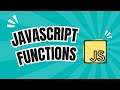 Master JavaScript Functions in 2025