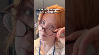 Quitting in Japan is PAINFUL 😵‍💫