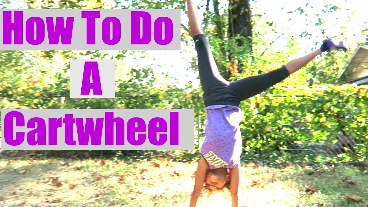 How To Do A A Cartwheel Youtube