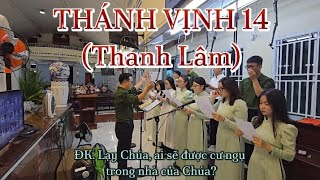 Thánh Vịnh 14 (Thanh Lâm) | Ca đoàn Cecilia (Giáo xứ Bình Phước - Quận 6)