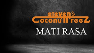 Steven & Coconut Treez - Mati Rasa