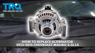 How to Replace Alternator 2013-2015 Chevrolet Malibu 2.5L L4