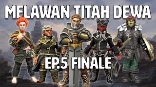 MELAWAN TITAH DEWA | Ep.5 FINALE | D&D Bahasa Indonesia | DNDJKT