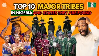 Top 10 Major Tribes in Nigeria And States They Are Found!