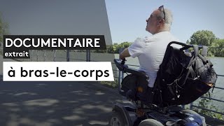 DOCUMENTAIRE - à bras-le-corps [EXTRAIT]