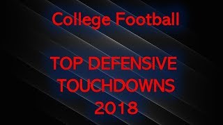 BREATHTAKING Defensive Touchdowns from 2018 College Football FBS