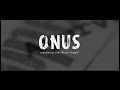 ONUS redefining the 'black magic'