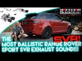 The most ballistic Range Rover Sport SVR Exhaust Sound with a QuickSilver Sound Architect™ Upgrade