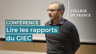 Principes, méthodes, résultats et pistes d'amélioration des rapports du GIEC - Hervé Douville