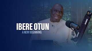 IBERE OTUN (A New Beginning) - Pastor Debo Adegoke | 25/08/23 | Ep 60