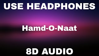 Hamd-O-Naat | 8D Audio | Ali Zafar | Ramadan Series 2023