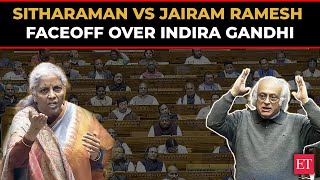 'Poor Jairam Ramesh…': Nirmala Sitharaman vs Congress leader face-off in RS over Indira Gandhi