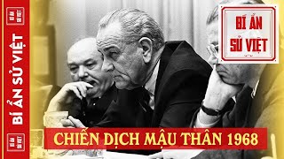 Chiến Dịch Tết Mậu Thân 1968 Và Những Tác Động To Lớn Đối Với Nước Mỹ | BÍ ẨN SỬ VIỆT