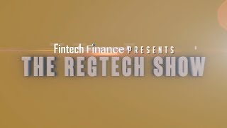 Fintech Finance Presents: The Regtech Show 1.04 - Knowing your Allies