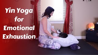 30 Min Yin Yoga for Emotional & Energetic Exhaustion