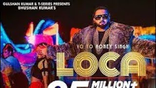 Yo Yo Honey Singh : LOCA (Official Video) | Bhushan Kumar | New Song 2020 | films city in mumbai mah
