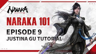 NARAKA 101 Episode 9: Justina Gu Tutorial