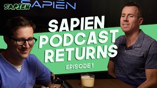 Secrets to Live Well in a Backwards World - SAPIEN Podcast Returns!