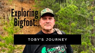 Exploring Bigfoot | Toby Invites Sasquatch to Come Talk to Him Alone in the Wilderness