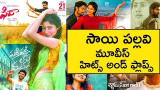 Sai Pallavi Hits and Flops All Telugu movies list