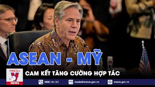 ASEAN và Mỹ cam kết tăng cường hợp tác - Tin thế giới - VNEWS