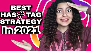 How to use Instagram Hashtags in 2021 / Best Hashtag Strategy To Increase your REACH