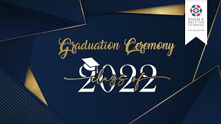 Live Broadcast I Doha British School I Class of 2022 Graduation