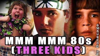 Mmm mmm 80s (Three Kids) - NeverEnding Story / Karate Kid / Goonies