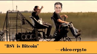 Chico admits: BSV is Bitcoin