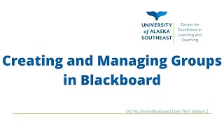 Creating and Managing Groups in Blackboard