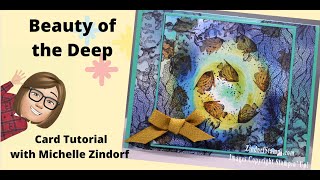 Beauty of the Deep Card Tutorial with Michelle Zindorf