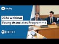 OECD Young Associates Programme Live Webinar and Q&A, 18 November 2024