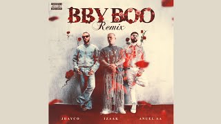 Bby Boo (Remix) - Izaak, Anuel AA, Jhayco [Audio Official]