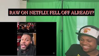 THATBOYALEX REACTS TO “RAW ON NETFLIX FELL OFF ALREADY?”