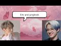 The boyz eric and jungkook's sweet interactions ~