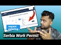 Serbia work visa ki Request updating | Serbia 🇷🇸 work permit process update 2024