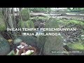 Menelusuri Jejak Raja Airlangga - Episode tempat persembunyian Airlangga